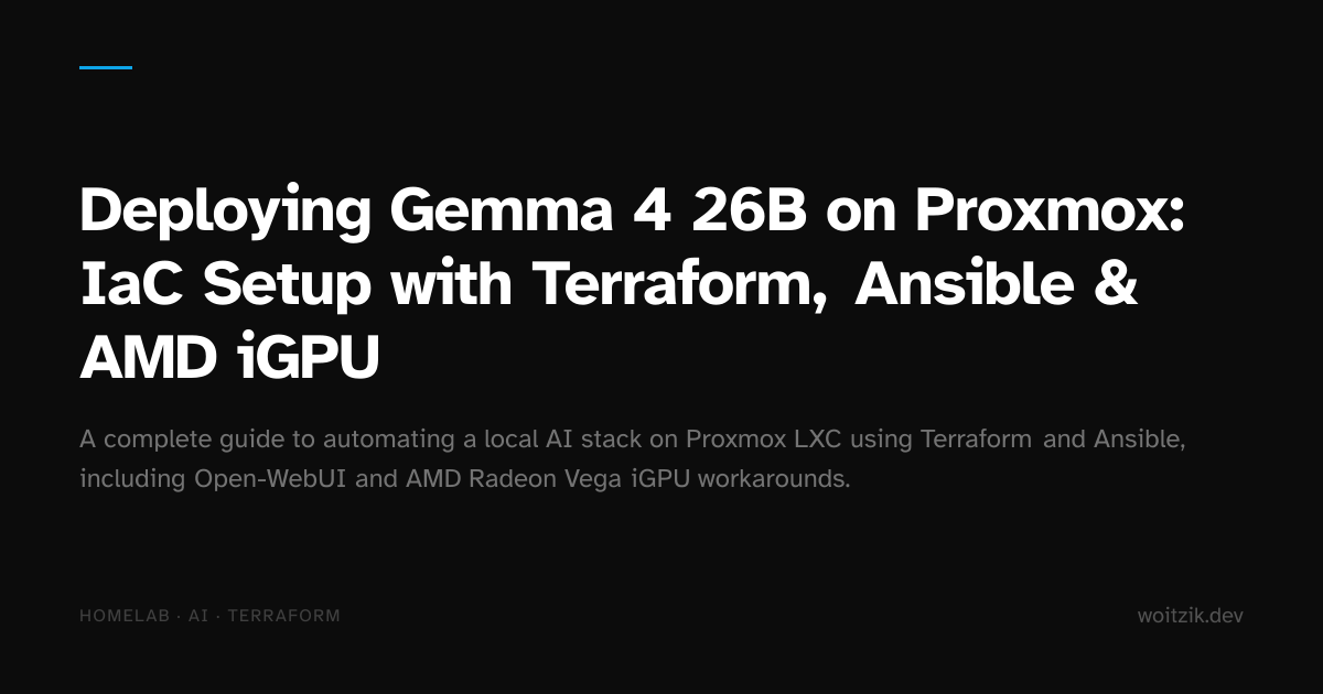 Deploying Gemma 4 26B on Proxmox: IaC Setup with Terraform, Ansible ...